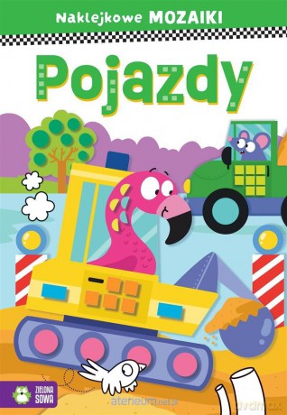 Naklejkowe mozaiki. Pojazdy - Ewelina Protasewicz [KSIĄŻKA]