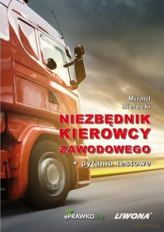 Niezbędnik kierowcy zawodowego + pytania testowe - Mirmił Bielecki [KSIĄŻKA]