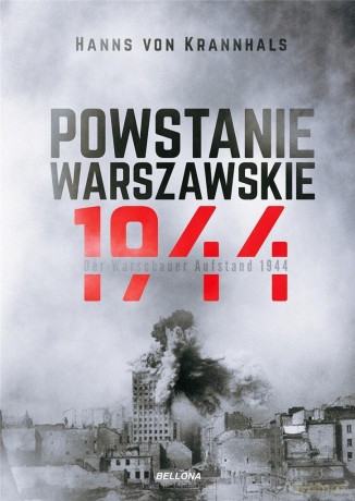 Powstanie Warszawskie 1944 - Hanns von Krannhals [KSIĄŻKA]