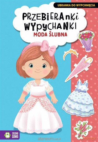 Przebieranki wypychanki. Moda ślubna - Natalia Berlik [KSIĄŻKA]