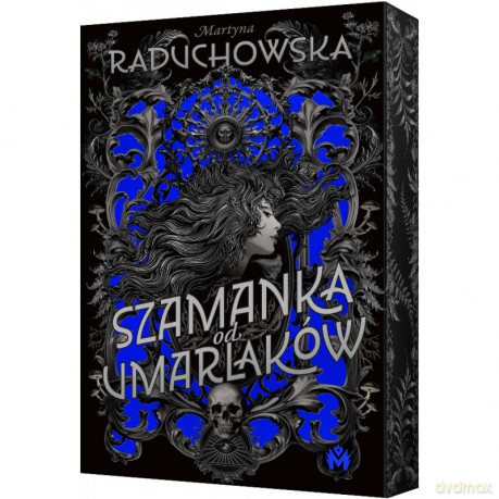 Szamanka od umarlaków - Martyna Raduchowska [KSIĄŻKA]