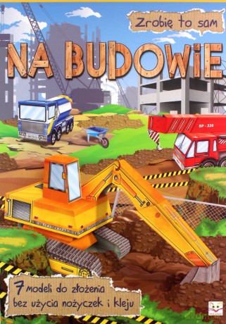 Zrobię to sam. Na budowie [KSIĄŻKA]
