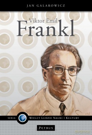 Viktor Emil Frankl - Jan Galarowicz [KSIĄŻKA]