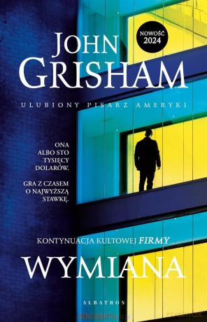 Wymiana - John Grisham [KSIĄŻKA]
