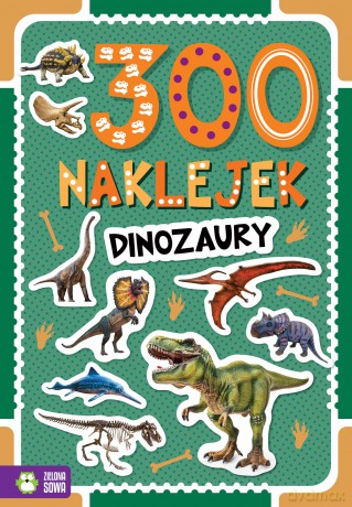 Dinozaury. 300 naklejek [KSIĄŻKA]