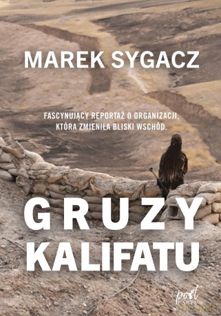 Gruzy kalifatu - Marek Sygacz [KSIĄŻKA]