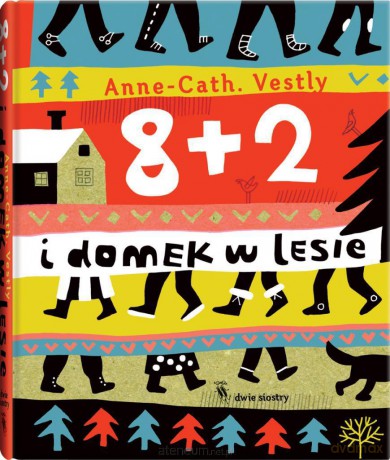 8+2 I Domek W Lesie - Anne-Cath. Vestly [KSIĄŻKA]