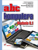 Abc Komputera Wydanie 8.1 - Piotr Wróblewski [KSIĄŻKA]