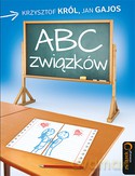Abc Związków - Krzysztof Król,Jan Gajos [KSIĄŻKA]