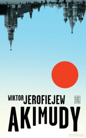 Akimudy - Wiktor Jerofiejew [KSIĄŻKA]