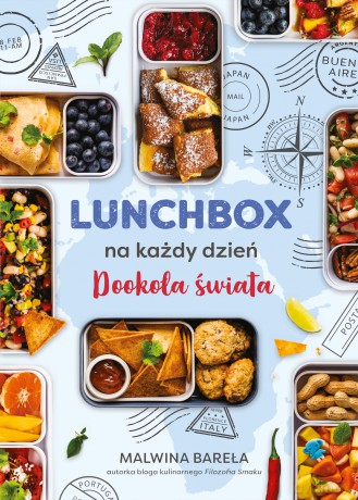 Lunchbox na każdy dzień. Dookoła świata - Malwina Bareła [KSIĄŻKA]