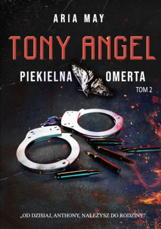 Piekielna omerta. Tony Angel (Tom 2) - Aria May [KSIĄŻKA]
