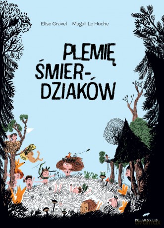 Plemie Śmierdziaków - Elise Gravel, Magali Le Huche [KSIĄŻKA]