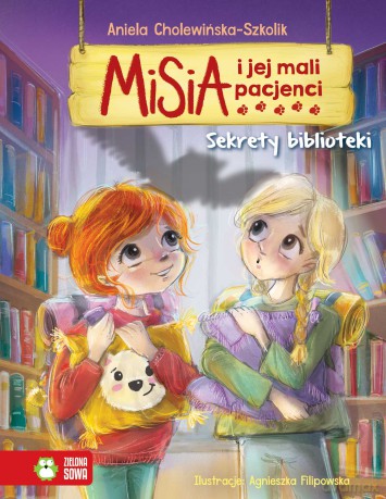 Sekrety biblioteki. Misia i jej mali pacjenci - Aniela Cholewińska-Szkolik [KSIĄŻKA]