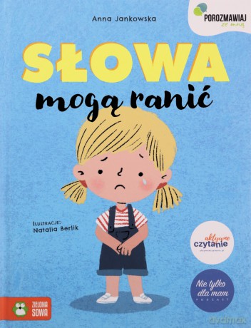 Słowa mogą ranić. Porozmawiaj ze mną - Anna Jankowska [KSIĄŻKA]