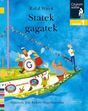 Statek gagatek. Czytam sobie. Poziom 1 - Rafał Witek [KSIĄŻKA]