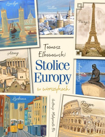 Stolice Europy w wierszykach - Tomasz Elbanowski [KSIĄŻKA]