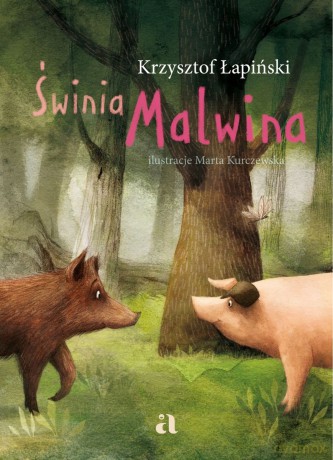 Świnia Malwina - Krzysztof Łapiński [KSIĄŻKA]