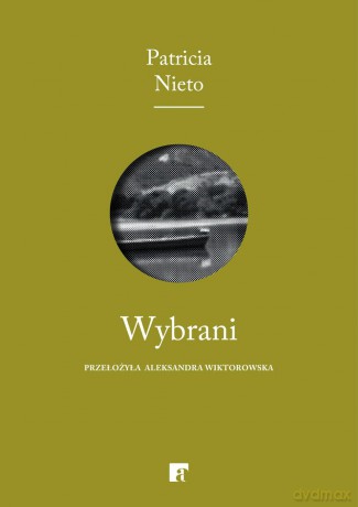 Wybrani - Patricia Nieto [KSIĄŻKA]