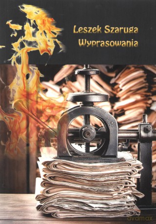 Wyprasowania - Leszek Szaruga [KSIĄŻKA]