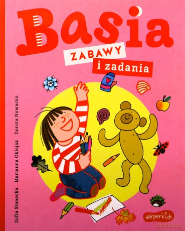 Zabawy i zadania. Basia - Zofia Stanecka [KSIĄŻKA]