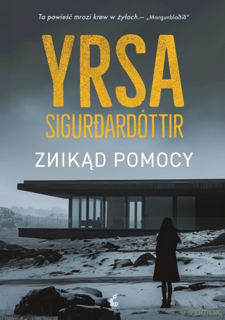 Znikąd pomocy. Czarny lód (Tom 1) - Yrsa Sigurdardóttir [KSIĄŻKA]