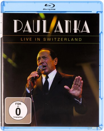 Paul Anka: Live In Switzerland [Blu-Ray]