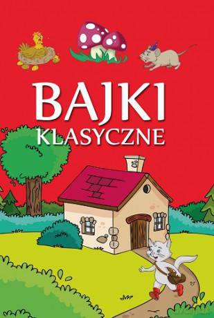 Bajki Klasyczne [KSIĄŻKA]