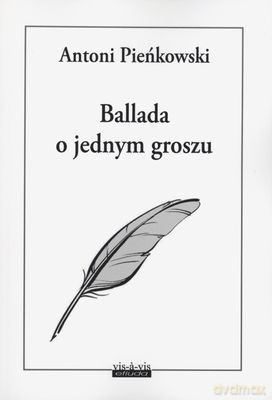 Ballada O Jednym Groszu - Antoni Pieńkowski [KSIĄŻKA]