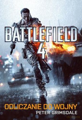 Battlefield 4 Odliczanie Do Wojny - Peter Grimsdale [KSIĄŻKA]