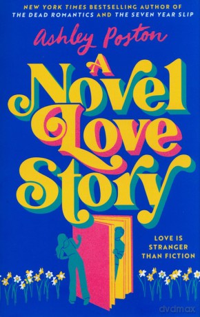 A Novel Love Story - Ashley Poston [KSIĄŻKA]