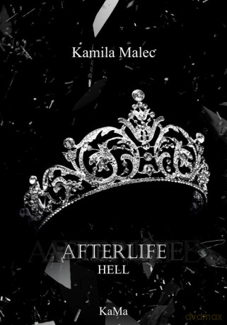 Afterlife Hell - Kamila Malec [KSIĄŻKA]