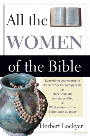All the Women of the Bible - Herbert Lockyer [KSIĄŻKA]