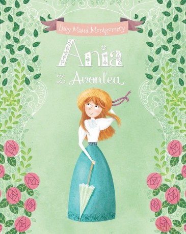 Ania z Avonlea - Lucy Maud Montgomery [KSIĄŻKA]
