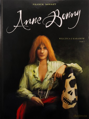 Anne Bonny Wilczyca z Karaibów (Tom 1) - Franck Bonnet [KOMIKS]