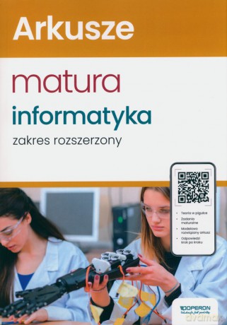 Arkusze maturalne Matura 2024 Informatyka Zakres rozszerzony - Jarosław Drzeżdżon, Piotr Dobosiewicz [KSIĄŻKA]