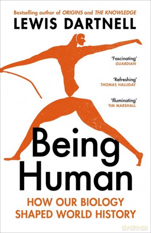 Being Human - Lewis Dartnell [KSIĄŻKA]