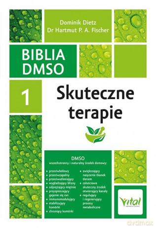 Biblia DMSO (Tom 1) Skuteczne terapie - P. A. Fischer Hartmut [KSIĄŻKA]