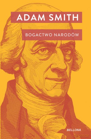 Bogactwo narodów - Adam Smith [KSIĄŻKA]
