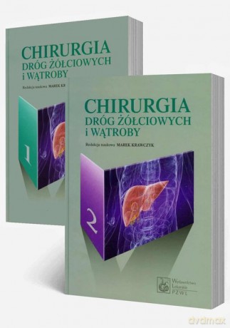 Chirurgia dróg żółciowych i wątroby (Tom 1-2) - Marek Krawczyk [KSIĄŻKA]