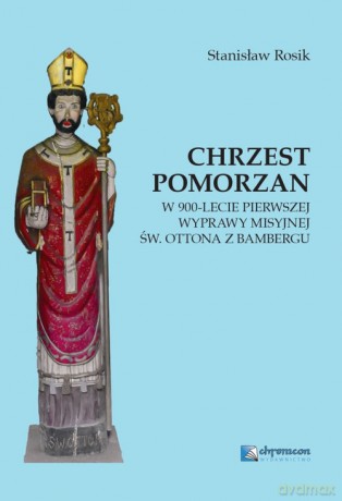 Chrzest Pomorzan - Stanisław Rosik [KSIĄŻKA]