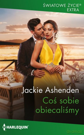 Coś sobie obiecaliśmy - Jackie Ashenden [KSIĄŻKA]