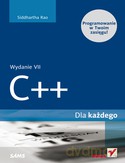 C++ Dla Każdego Wyd. 7 - Siddhartha Rao [KSIĄŻKA]