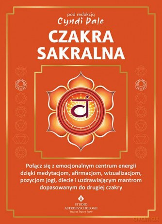 Czakra sakralna - Cyndi Dale [KSIĄŻKA]