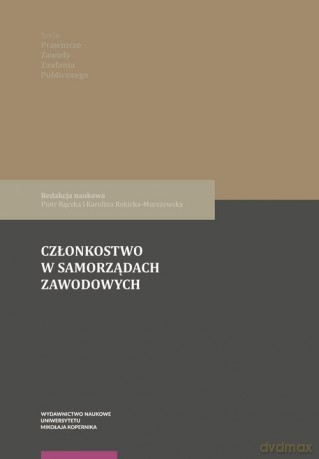 Członkostwo w samorządach zawodowych [KSIĄŻKA]