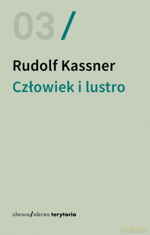 Człowiek i lustro - Rudolf Kassner [KSIĄŻKA]