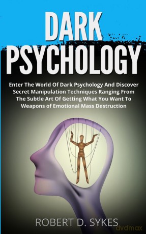 Dark Psychology - Robert D. Sykes [KSIĄŻKA]
