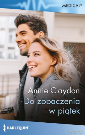 Do zobaczenia w piątek - Annie Claydon [KSIĄŻKA]