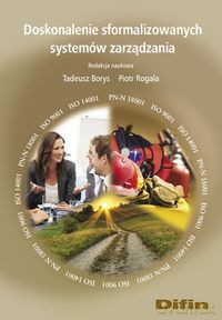 Doskonalenie sformalizowanych systemów zarządzania [KSIĄŻKA]