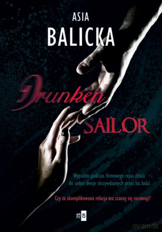 Drunken Sailor - Asia Balicka [KSIĄŻKA]